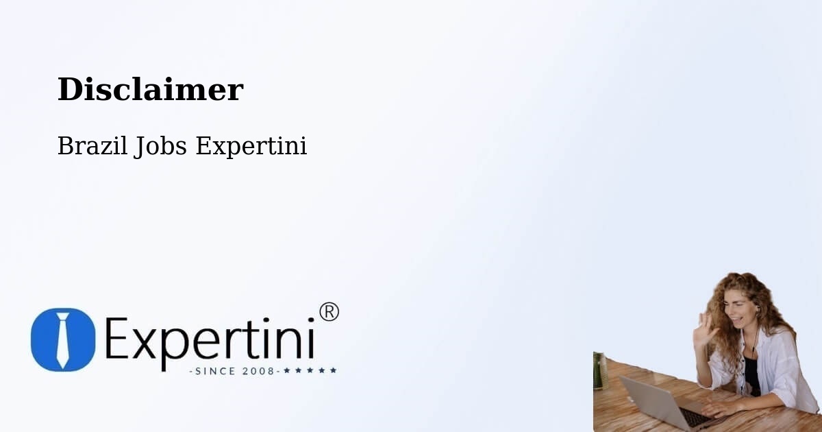 Disclaimer – Ibirama - Brazil Jobs Expertini