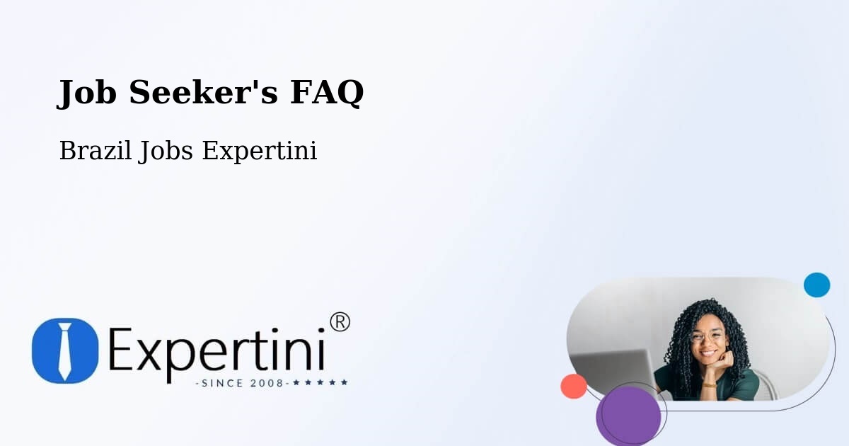 Job Seeker FAQ – Ibirama - Brazil Jobs Expertini